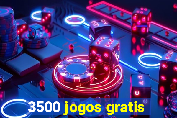 3500 jogos gratis